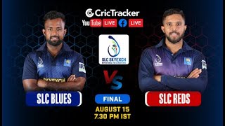 🔴 LIVE: FINAL - SLC Blues vs SLC Reds , 15th Aug, 7:30 pm | SLC Invitational T20  League