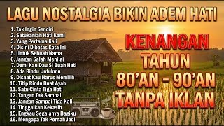 Download lagu TANPA IKLAN || LAGU NOSTALGIA INDONESIA TH 80an 90an PALING DI CARI BANYAK ORANG mp3 Download lagu TANPA IKLAN || LAGU NOSTALGIA INDONESIA TH 80an 90an PALING DI CARI BANYAK ORANG mp3