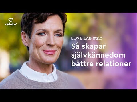 Love Lab #22 – Så skapar självkännedom bättre relationer