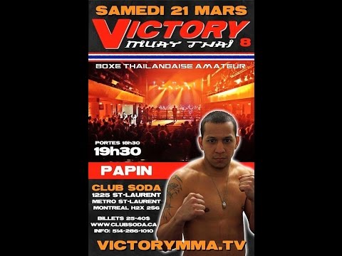 VICTORY MUAY THAI 8 - Jeremie Le Bouthillier VS Manu Papin