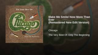 Make Me Smile/ Now More Than Ever (Remastered New Edit Version)