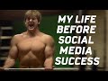 What My Life Was Like Before My Success On Social Media.. | I'm Bulking Again