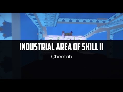 Cheetah v5 - Industrial Area of Skill II