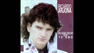 Ladrón - Ricardo Arjona (Déjame decir que te amo)