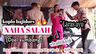 Download lagu NAHA SALAH (DOEL SUMBANG) #LARASAYU #bajidors #viraltiktok #live performance A.R projeck 🔥 mp3