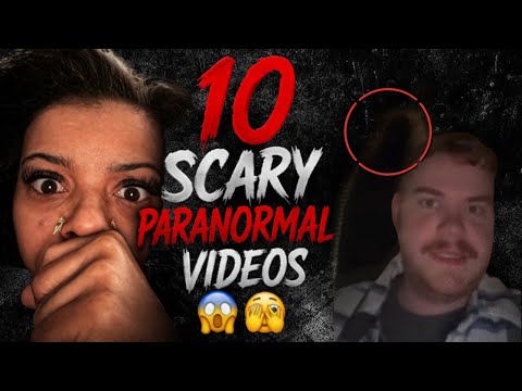 10 SCARY PARANORMAL VIDEOS That Gave Me Goosebumps 