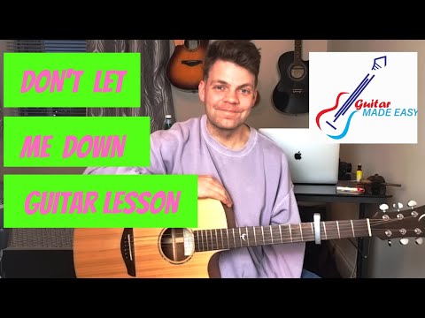 Don't Let Me Down Guitar Lesson - No Barre Chords (Acoustic)