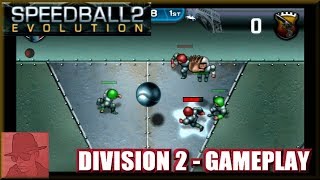 Speedball 2 Evolution - DIVISION 2 gameplay - with Commentary !!