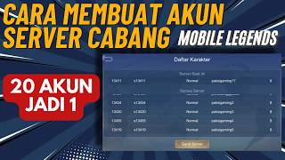 CARA MEMBUAT AKUN SERVER CABANG MOBILE LEGENDS. 15-20 AKUN JADI 1 😱😱