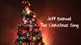Jeff Bernat - The Christmas Song (Cover)