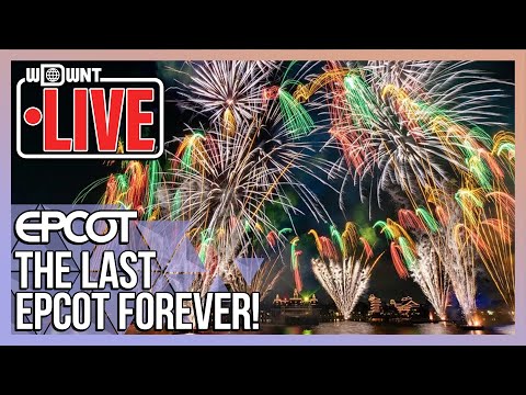🔴LIVE The Last-Ever EPCOT Forever Fireworks - Nothing Is Forever
