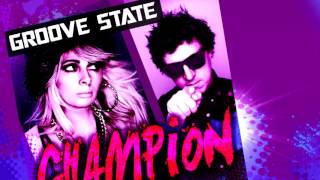Groove State - Champion -  MINI MIX