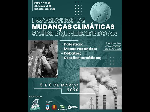 [1ºdia] Workshop de Mudanças Climáticas, Saúde e Qualidade do Ar