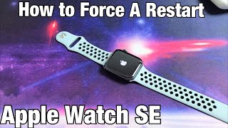 Apple Watch SE: How to Force a Restart (Forced Restart)