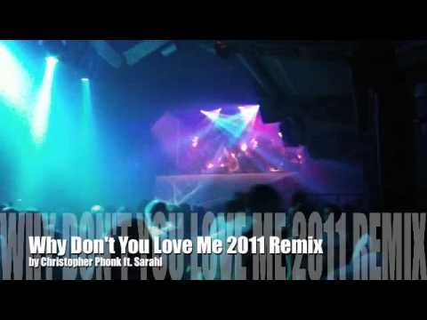 Christopher Phonk - Why Don't You Love Me 2011