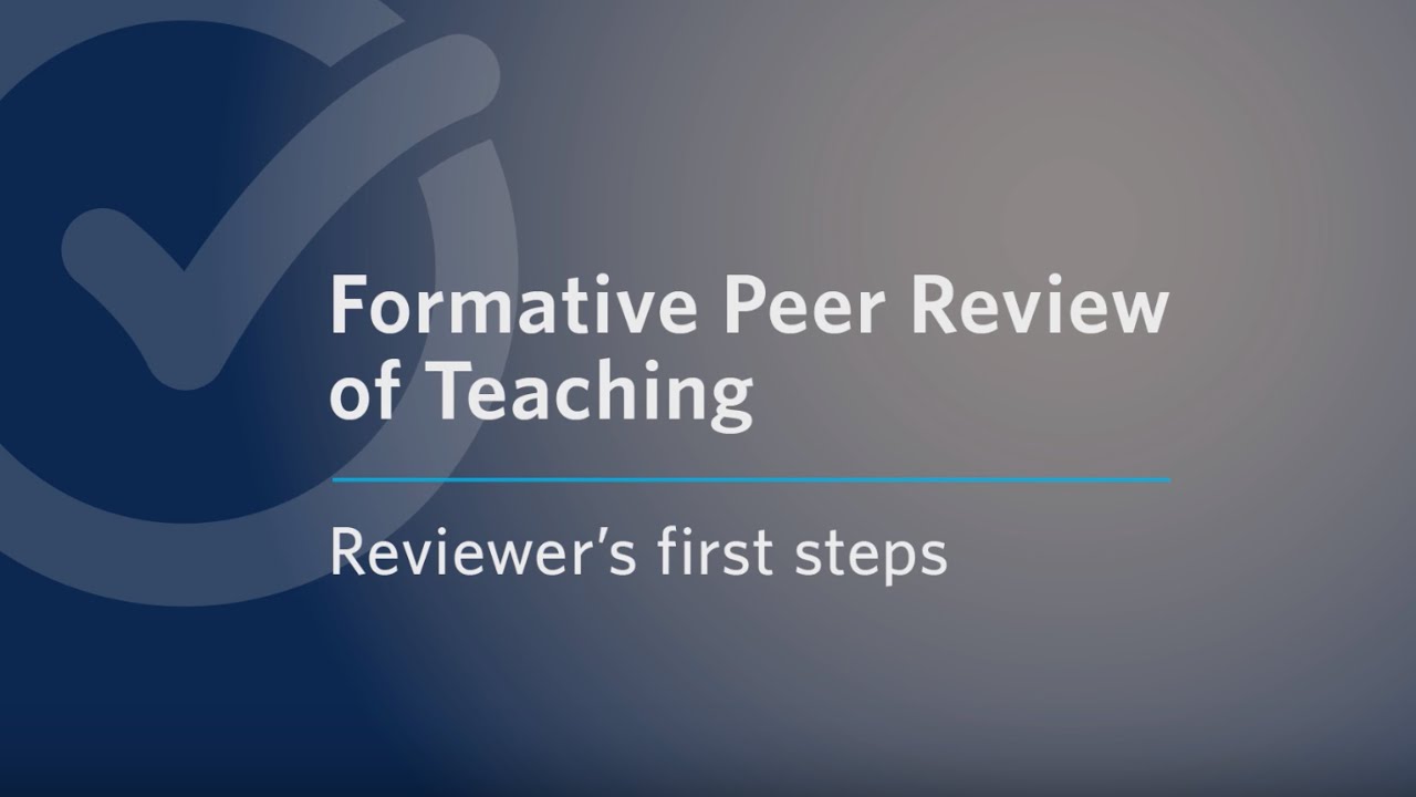 Peer Review of Teaching: Reviewer's first steps