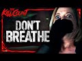 Don't Breathe (2016) KILL COUNT