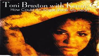 Toni Braxton -  How Could An Angel Break My Heart  Mix