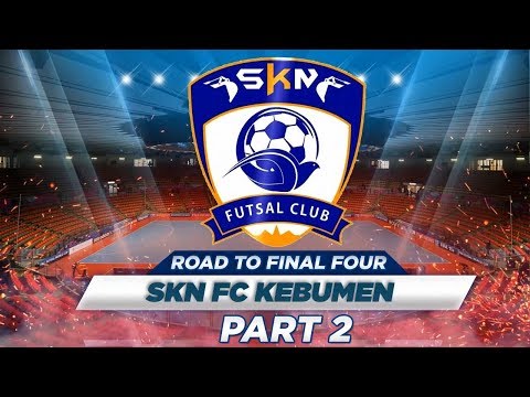 SKN FC Kebumen To Final Four PART 2 - Popular Clips