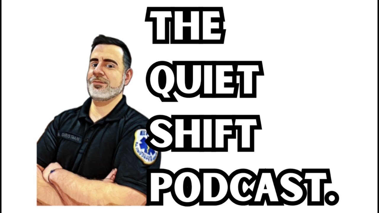 The Quiet Shift Podcast Ep. 1 - TheSleepyParamedic