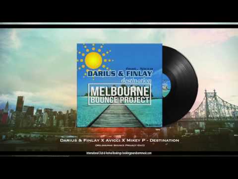 Darius & Finlay X Avicci X Mikey P - Destination (Melbourne Bounce Project Edit)