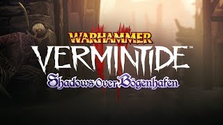 Warhammer Vermintide 2 Shadows Over Bögenhafen 7