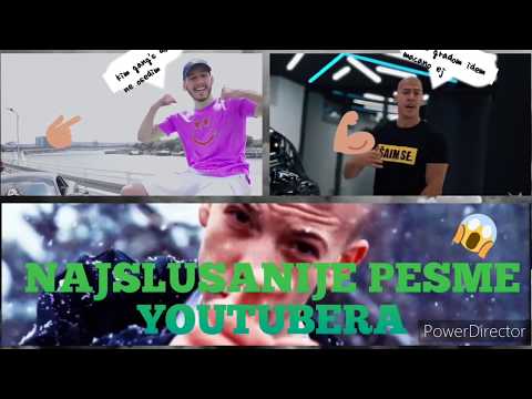 NAJSLUSANIJE PESME BALKANSKIH YOUTUBERA