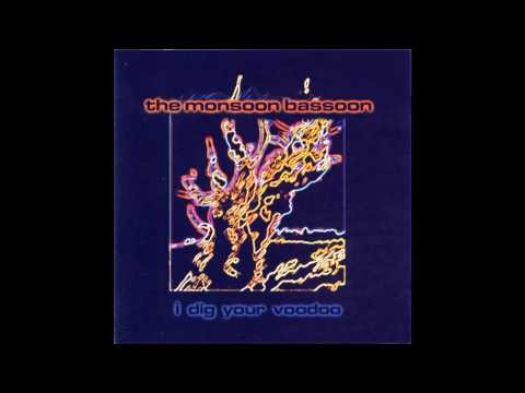 The Monsoon Bassoon - Blue Junction
