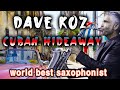 [Dave Koz] Cuban Hideaway –instrumental-saxophone [K-UNCLE]