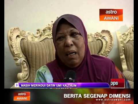 Masih merindui Datin Umi Kalthum