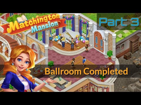 Ballroom Final Part | Area 9 Part 3 | Matchington Mansion