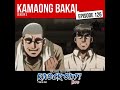 Episode 126 Kamaong Bakal Ni Coach Kamogawa