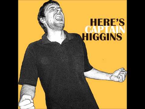 Captain Higgins - One Lonely Friday Evening