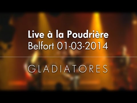 [Live] Poudrière - Gladiatores (mars 2014)