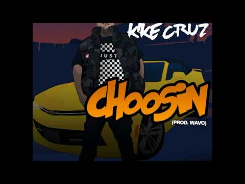 Kiké Cruz - CHOOSIN [prod. Wavo]