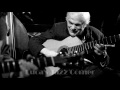 Bucky Pizzarelli Trio feat. Gene Bertoncini,  "Wave" 6-6-17