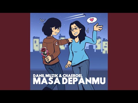 Danil Muzik - Masa Depanmu (Official Audio)