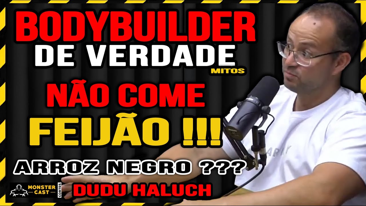 POR QUE OS BODYBUILDERS NÃO COMEM FEIJÃO ? E O ARROZ NEGRO VC CONHECE ? | DUDU HALUCH