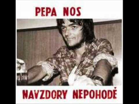 Pepa Nos - To je teď celá moudrost moje
