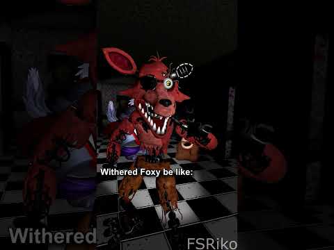 FNAF 2 Foxy in a nutshell