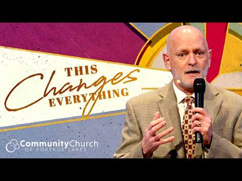 This Changes Everything – Easter Sunday