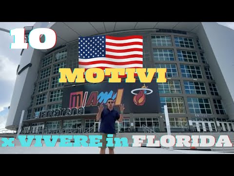 10 motivi per VIVERE IN FLORIDA - Vivere in USA