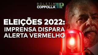 Alerta vermelho: imprensa admite possível vitória da direita em 2022