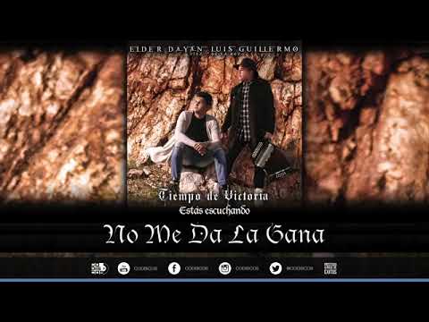 No me da la gana - Elder Dayán & Luis Guillermo