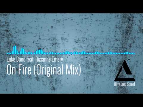 Luke Bond feat. Roxanne Emery - On Fire (Original Mix)
