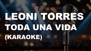 Download lagu Leoni Torres - Toda Una Vida (Karaoke) mp3 Download lagu Leoni Torres - Toda Una Vida (Karaoke) mp3