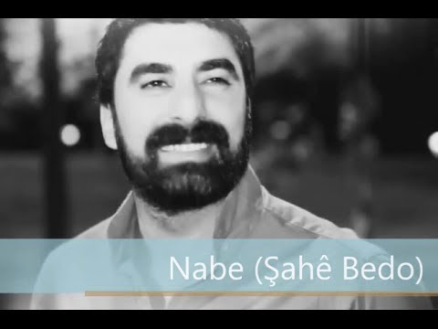 Nabe (Şahê Bedo)