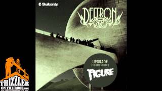 Deltron 3030 - Upgrade (Figure Remix) [Thizzler.com]