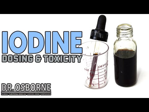 Iodine dosing and toxicity - when you need more iodine, and when you've had enough