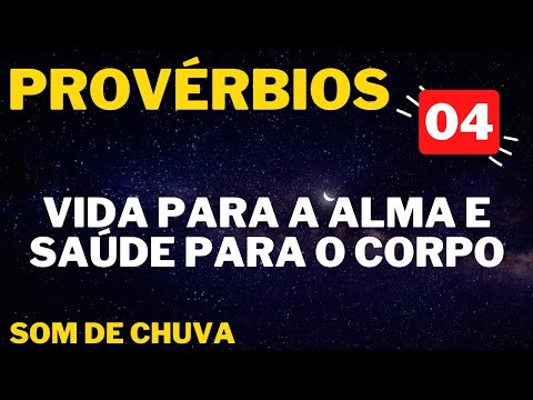 PROVÉRBIOS PODEROSO AO SOM DE CHUVA 04